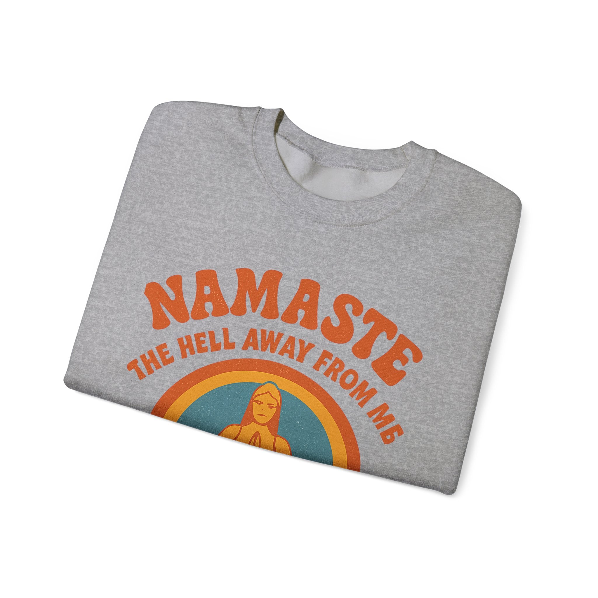 Namaste Sweatshirt, Funny Yoga Crewneck, Unisex Heavy Blend, Spiritual Gift, Meditation Apparel, Mindfulness Clothing, Self-Care Cozy Wear