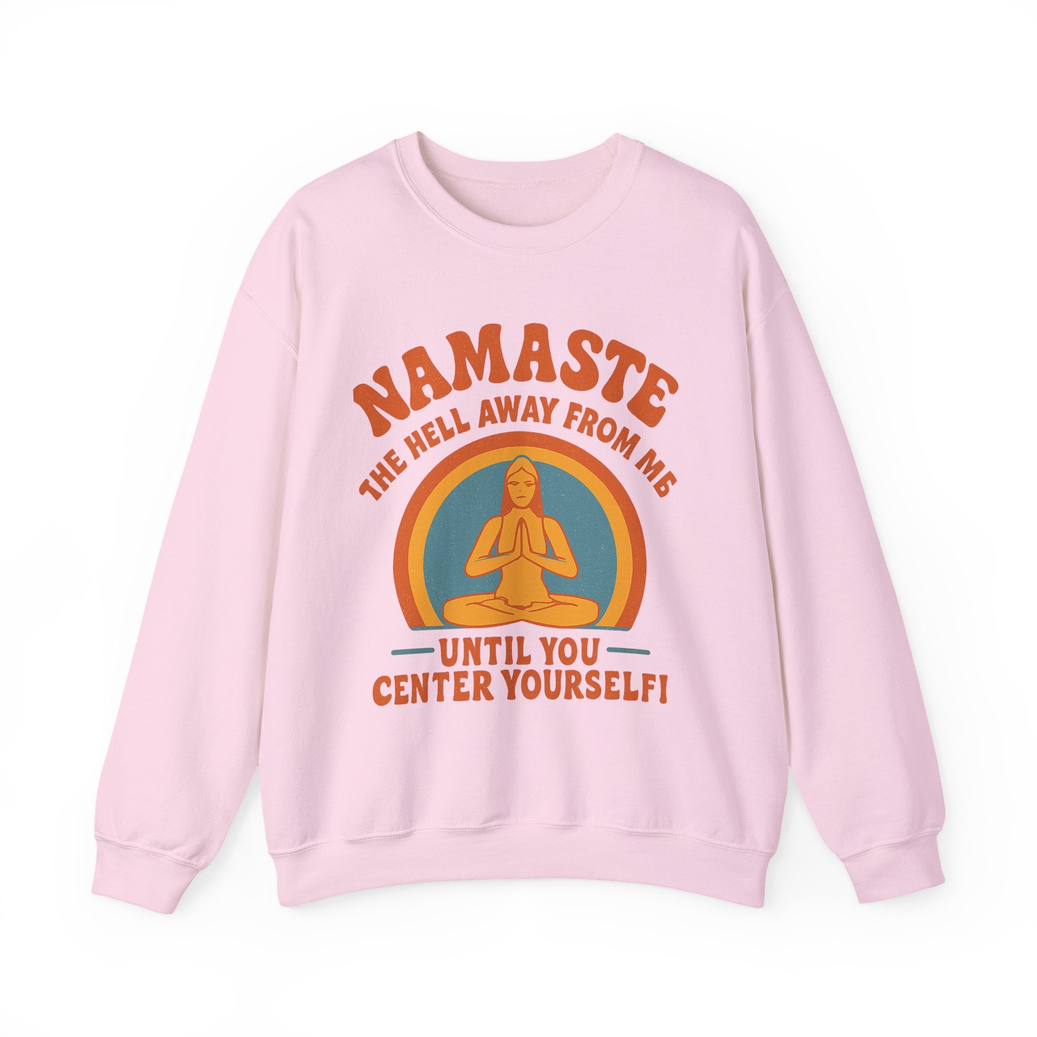 Namaste Sweatshirt, Funny Yoga Crewneck, Unisex Heavy Blend, Spiritual Gift, Meditation Apparel, Mindfulness Clothing, Self-Care Cozy Wear