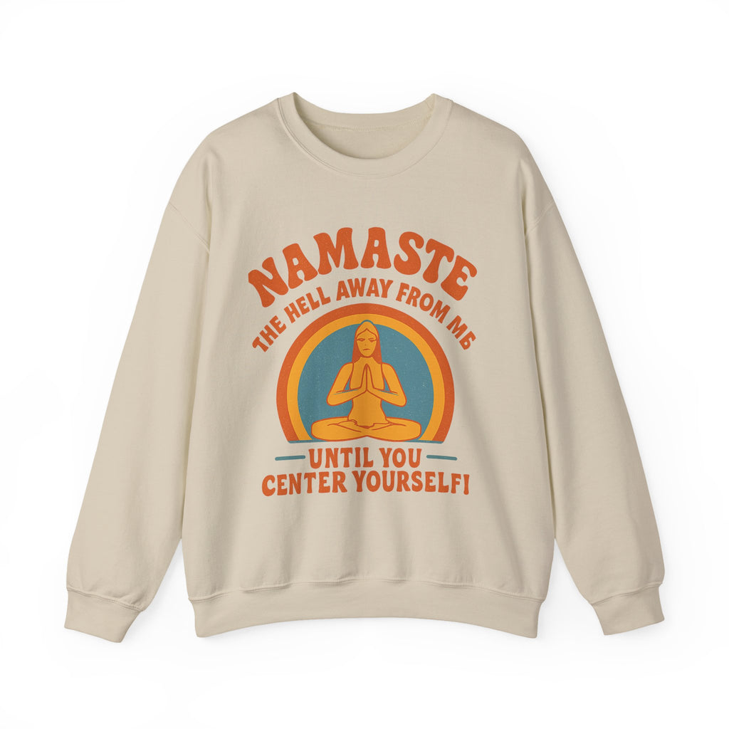 Namaste Sweatshirt, Funny Yoga Crewneck, Unisex Heavy Blend, Spiritual Gift, Meditation Apparel, Mindfulness Clothing, Self-Care Cozy Wear
