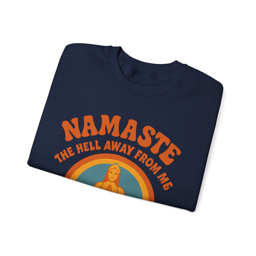 Namaste Sweatshirt, Funny Yoga Crewneck, Unisex Heavy Blend, Spiritual Gift, Meditation Apparel, Mindfulness Clothing, Self-Care Cozy Wear